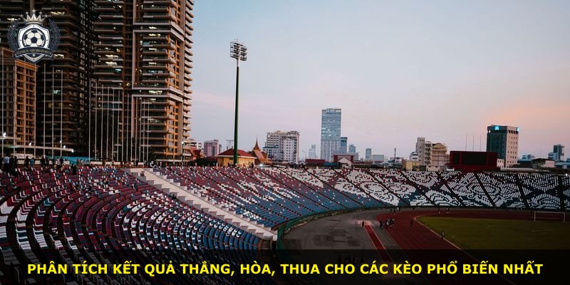 Phân tích kết quả thắng, hòa, thua cho các kèo phổ biến nhất