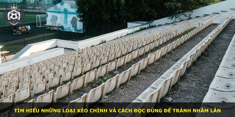 Tìm hiểu những loại kèo chính và cách đọc đúng để tránh nhầm lẫn