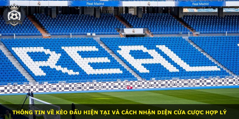 Thông tin về kèo đấu hiện tại và cách nhận diện cửa cược hợp lý